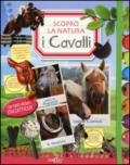 I cavalli. Scopro la natura. Con adesivi