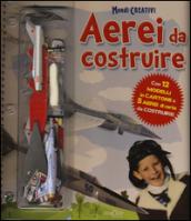 Aerei da costruire. Con gadget