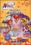 Una gara all'ultimo dolce. Winx club. Con aggiornamento online