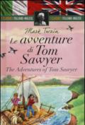 Le avventure di Tom Sawyer-The adventures of Tom Sawyer. Ediz. bilingue