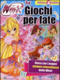 Giochi per fate. Winx club. Con adesivi. Con aggiornamento online