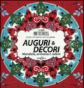 Auguri & decori. Mandala, armonia e colore. Oltre 100 tavole da colorare