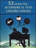 52 modi per... scoprire il tuo lavoro ideale. 52 carte