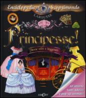 Principesse! Storie vere e leggende. Con adesivi. Ediz. illustrata