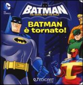 Batman è tornato! Quadrottino. Ediz. illustrata