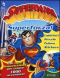 Superman. Superforza! Con adesivi. Ediz. illustrata