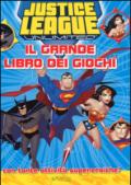 Justice League. Il grande libro dei giochi. Ediz. illustrata