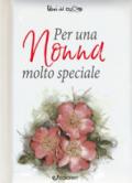 Per una nonna molto speciale