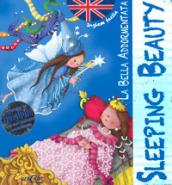 La bella addormentata-Sleeping beauty. Inglese facile. Ediz. bilingue. Con CD Audio