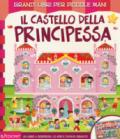 Il castello della principessa. Ediz. a colori