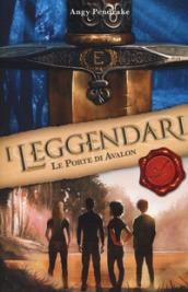 I leggendari. Le porte di Avalon