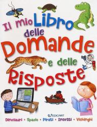 Il mio primo libro delle domande e delle risposte