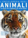 L' enciclopedia degli animali. Un viaggio tra le meraviglie del regno animale