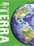 Il libro della Terra. Scoprimondo. Ediz. a colori