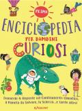 Prima enciclopedia per bambini curiosi. 1000 perché