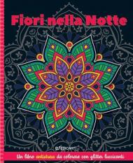 Fiori nella notte. Mandala & glitter