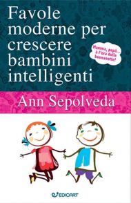 Favole moderne per crescere bambini intelligenti