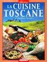 La cucina toscana. Ediz. francese