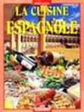 La cucina spagnola. Ediz. francese