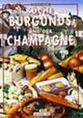 La cucina di Borgogna e Champagne. Ediz. tedesca