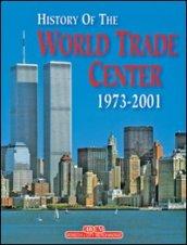 World Trade Center 1973-2001. Ediz. inglese