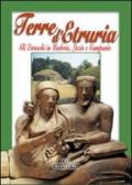 Terre d'Etruria. Gli etruschi in Umbria, Lazio e Campania