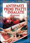 Antipasti, primi piatti e insalate di mare