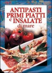 Antipasti, primi piatti e insalate di mare