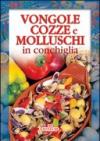 Vongole, cozze e molluschi