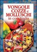 Vongole, cozze e molluschi