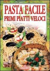 Pasta facile e primi piatti veloci