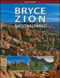 Bryce Zion National Parks. Ediz. tedesca
