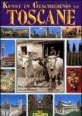 Toscana. I più famosi luoghi artistici e storici della Toscana. Ediz. olandese