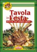 Grandi ricette. Tavola in festa