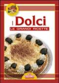 Grandi ricette. Tavola in festa. Dolci