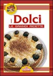 Grandi ricette. Tavola in festa. Dolci