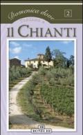 Il Chianti. Toscana. Ediz. illustrata