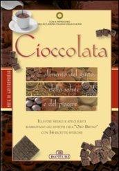 Cioccolata. Alimento del gusto, della salute e del piacere