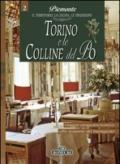 Torino e le colline del Po. Piemonte: il territorio, la cucina, le tradizioni. 2.