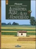 Alessandria, Acqui e l'Alto Monferrato. Piemonte: il territorio, la cucina, le tradizioni: 6