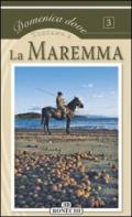 La Maremma. Toscana. Ediz. illustrata
