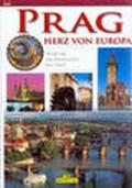 Praga. Cuore d'Europa. Ediz. tedesca