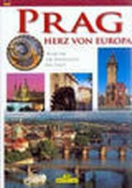 Praga. Cuore d'Europa. Ediz. tedesca