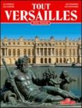 Tutta Versailles. Ediz. francese