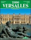 Tutta Versailles. Ediz. spagnola