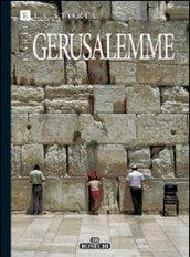 Arte e storia di Gerusalemme. 3000 anni della Città Santa