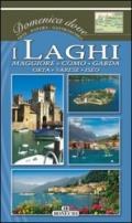 I laghi: Maggiore, Como, Garda, Orta, Varese, Iseo