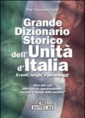Grande dizionario storico dell'unità d'Italia. Eventi, luoghi e personaggi
