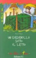 Un coccodrillo sotto il letto