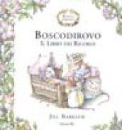 Boscodirovo. Il libro dei ricordi